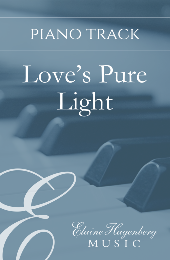 Love's Pure Light - Piano Accompaniment Track